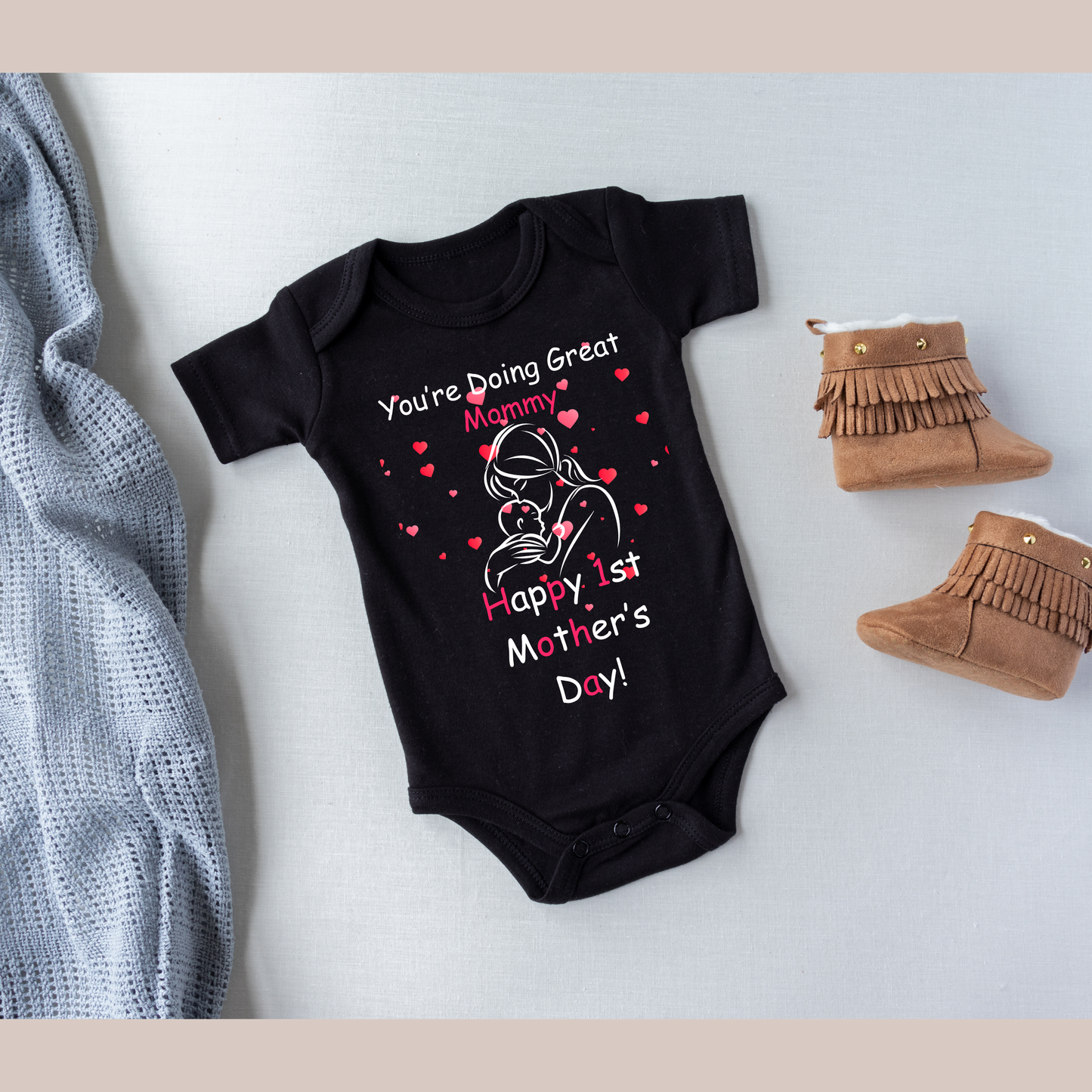 “You’re Doing Great Mommy – Happy 1st Mother’s Day!” Kendra's Self-Made Originations