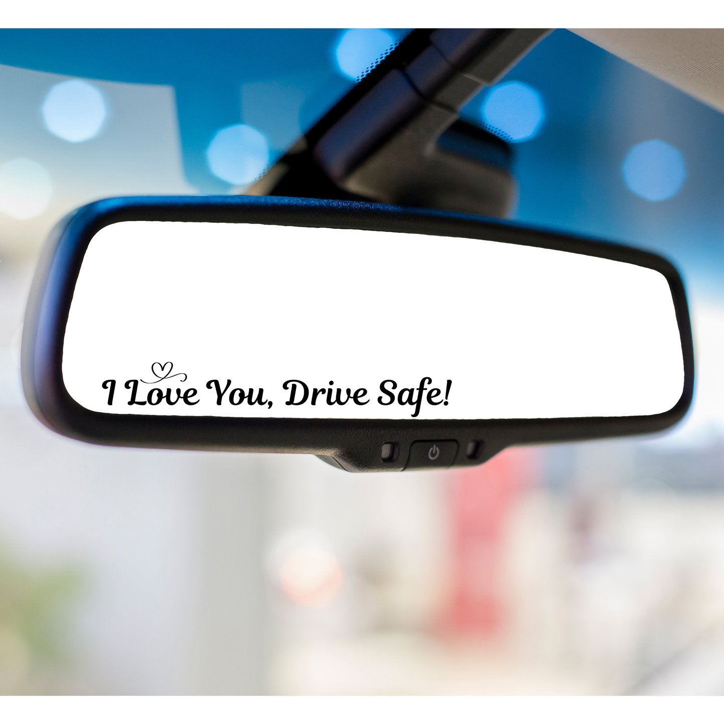 💕 I Love You, Drive Safe! Car Mirror Decal Kendra's Self-Made Originations