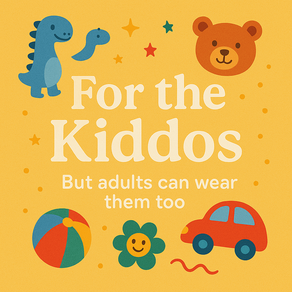 🌟👕 For the Kiddos – But Adults Can Wear Them Too! 👕🌟