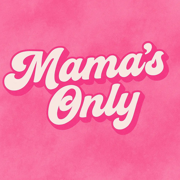 💖👑 Mama’s Only Collection – Made Just for Moms! 👑💖 - Kendra's Self-Made Originations