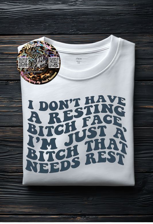 Funny Attitude Graphic Tee – “I Don’t Have a Resting Face” Shirt Kendra's Self-Made Originations