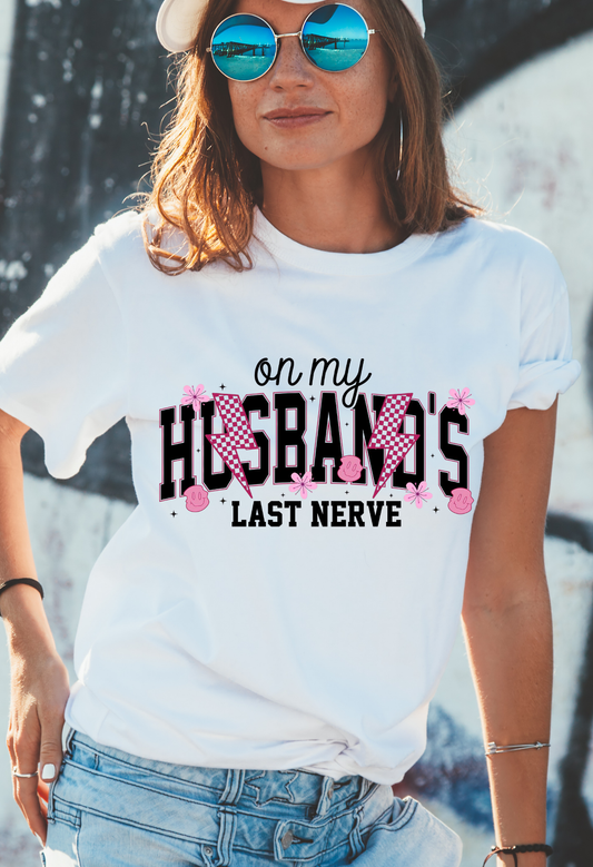 On My Husband’s Last Nerve Shirt | Funny Wife Graphic Tee | Sarcastic Marriage Shirt | Humor Wife T-Shirt Kendra's Self-Made Originations