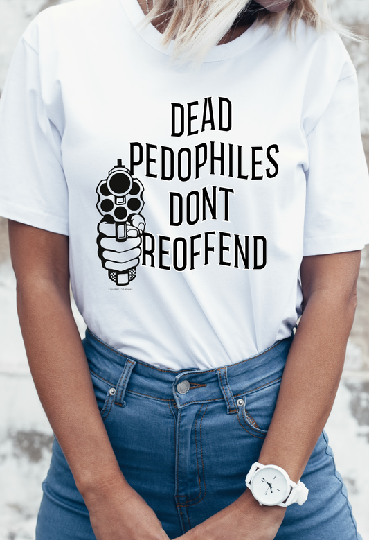 Dead Pedo's Don't Reoffend tshirt Kendra's Self-Made Originations