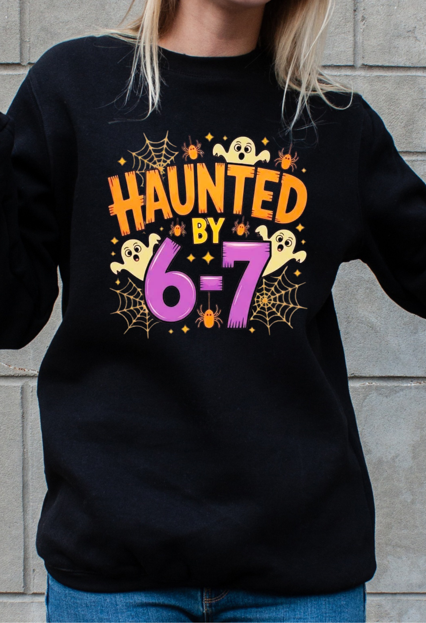 👻 Haunted by 6-7 Halloween Sweatshirt Kendra's Self-Made Originations