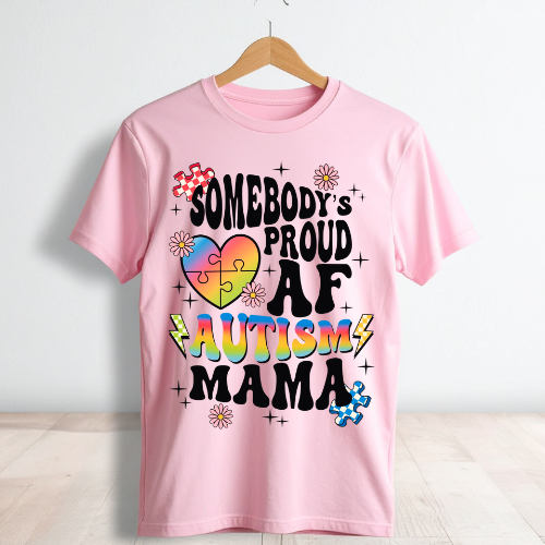 Somebody’s Proud AF Autism Mama Kendra's Self-Made Originations