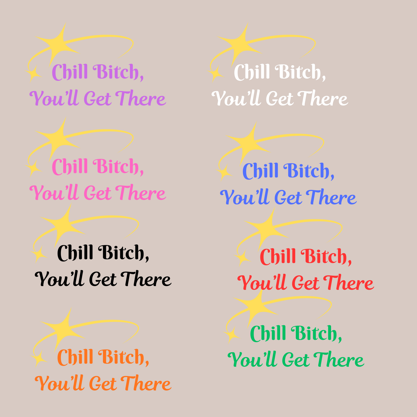 ✨ Chill Bitch, You’ll Get There Car Decal Kendra's Self-Made Originations