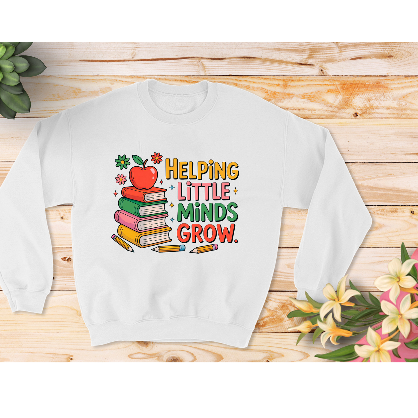 🍎 Helping Little Minds Grow – Teacher Sweatshirt Kendra's Self-Made Originations