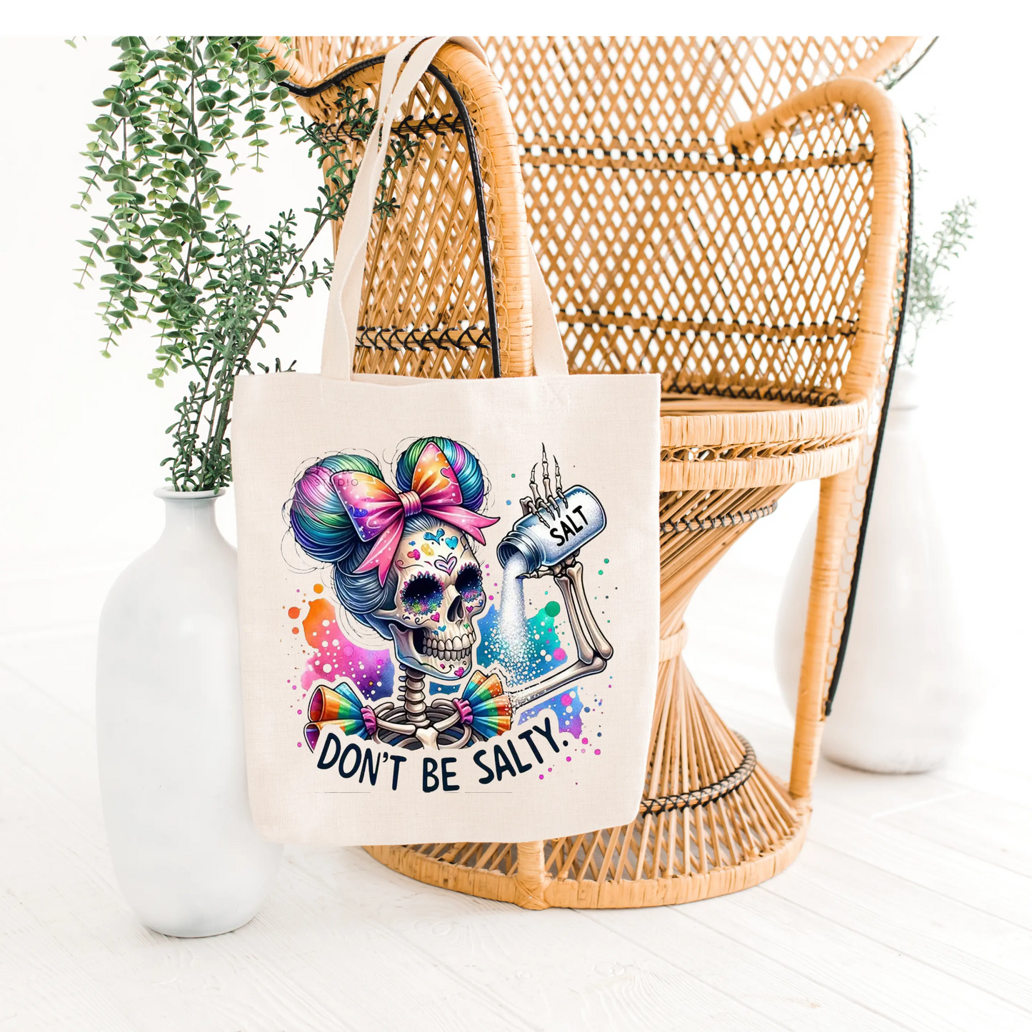 🌈💀 Don’t Be Salty Tote Bag 💀🌈 Kendra's Self-Made Originations